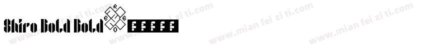 Shiro Bold Bold字体转换